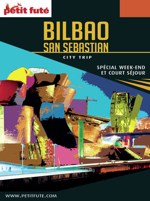 cover image of BILBAO / SAN SEBASTIAN CITY TRIP 2017 City trip Petit Futé